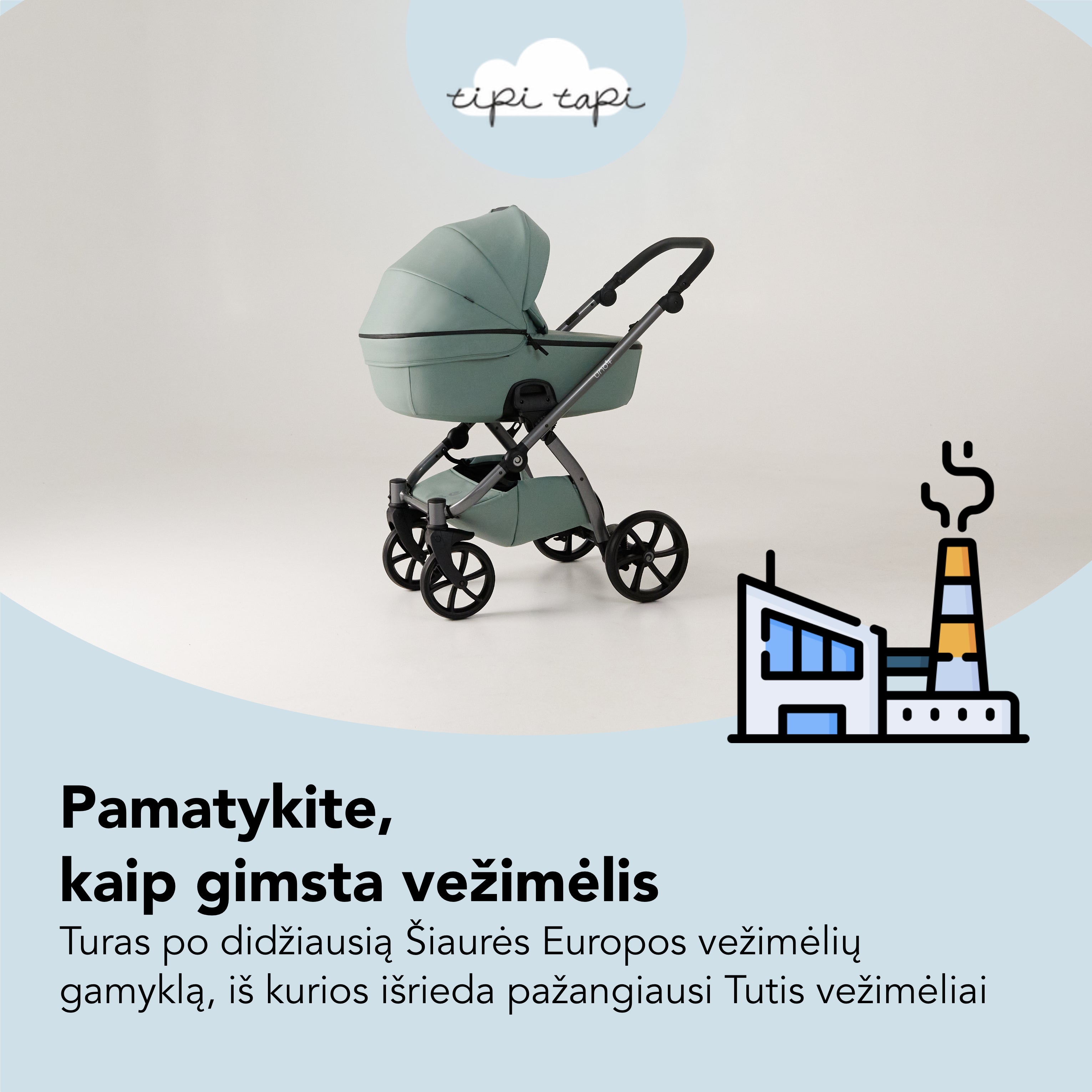 Turas po didžiausią Šiaurės Europos vežimėlių  gamyklą